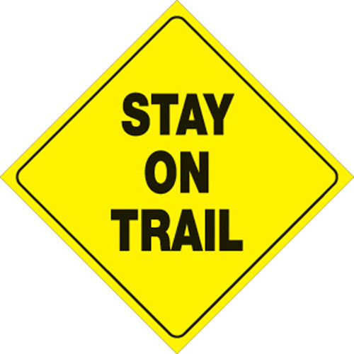 Voss Signs 417 SOT YR Plastic Reflective Sign 12" Stay On Trail - Yellow #417 SOT YR